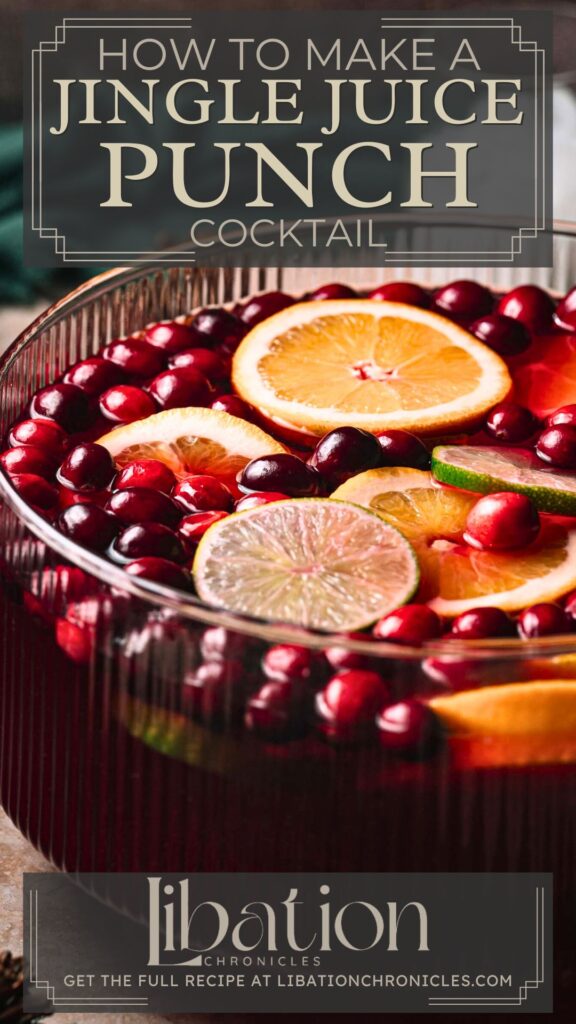 Punch bowl with orange, lime, and cranberry slices; overlay text: "How to Make a Jingle Juice Punch Cocktail.